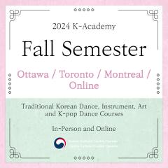 2024 Fall K-Academy in Ottawa / Toronto / Montreal